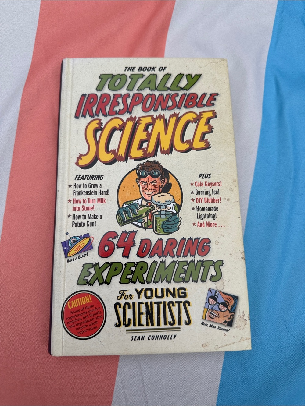 Totally irresponsible science-experiment book